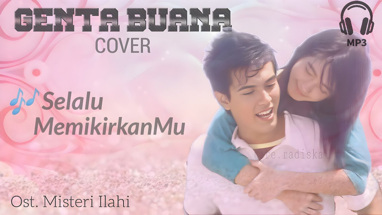 Selalu MemikirkanMu ( Cover ) | Ost. Misteri Ilahi | Genta Buana