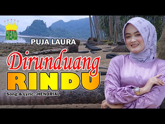 POP MINANG - DIRUNDUANG RINDU - PUJA LAURA ( official music video ) class=