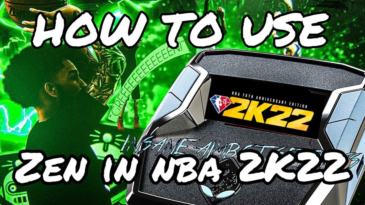 HOW TO USE A ZEN IN NBA 2K22 ! (ZEN ARE BACK !) YouTube