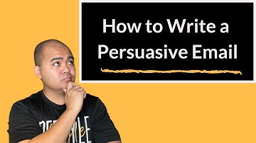 How to Write a Persuasive Email