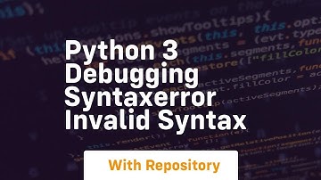 Python 3 debugging syntaxerror invalid syntax
