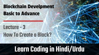 Creating First Block Using JavaScript -Tutorial - 3 || Blockchain Development Tutorial Series