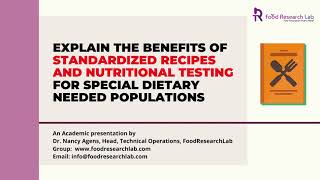 Benefits of standardized recipes and nutritional testing for special dietary needed populations