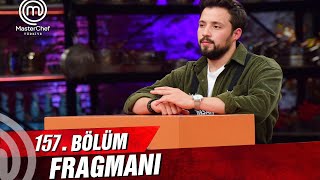 MasterChef Türkiye 157. Bölüm Fragmanı