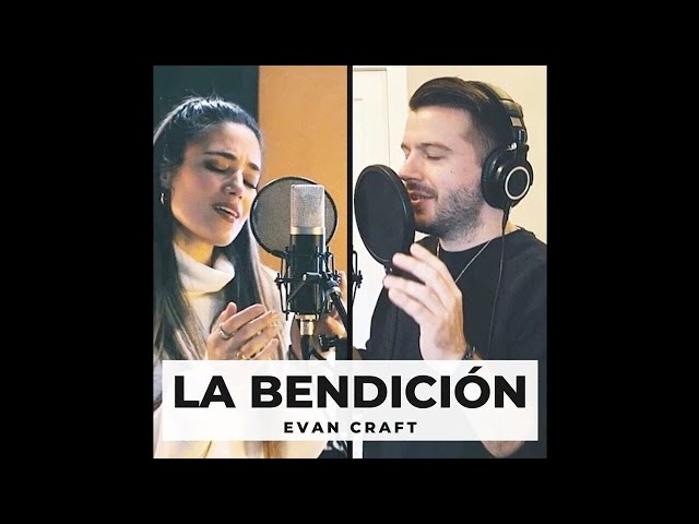 Evan Craft - La bendicion Feat. Crys