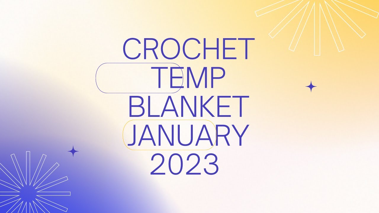 How to Crochet A Temperature Blanket January 2023 / Beginner Friendly Crochet Blanket YouTube