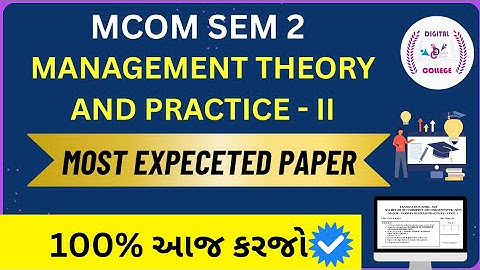Mcom sem 2 management theory and practice Imp / most expected paper/ vnsgu/
