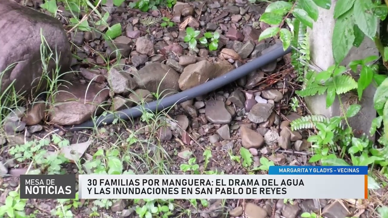 El drama de las familias de San Pablo de Reyes: conectadas a una manguera de agua