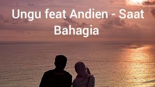 Ungu feat Andien - Saat Bahagia (cover) Lirik