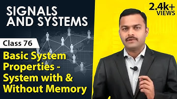 Basis systeem eigenschappen: Systeem met en zonder geheugen - Continue en discrete tijdsystemen