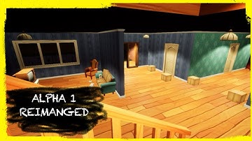 HELLO NEIGHBOR MOD KIT: ALPHA 1 REIMANGED [DEMO]