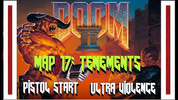 DOOM II | MAP17 - Tenements | PS UV (Commentary)