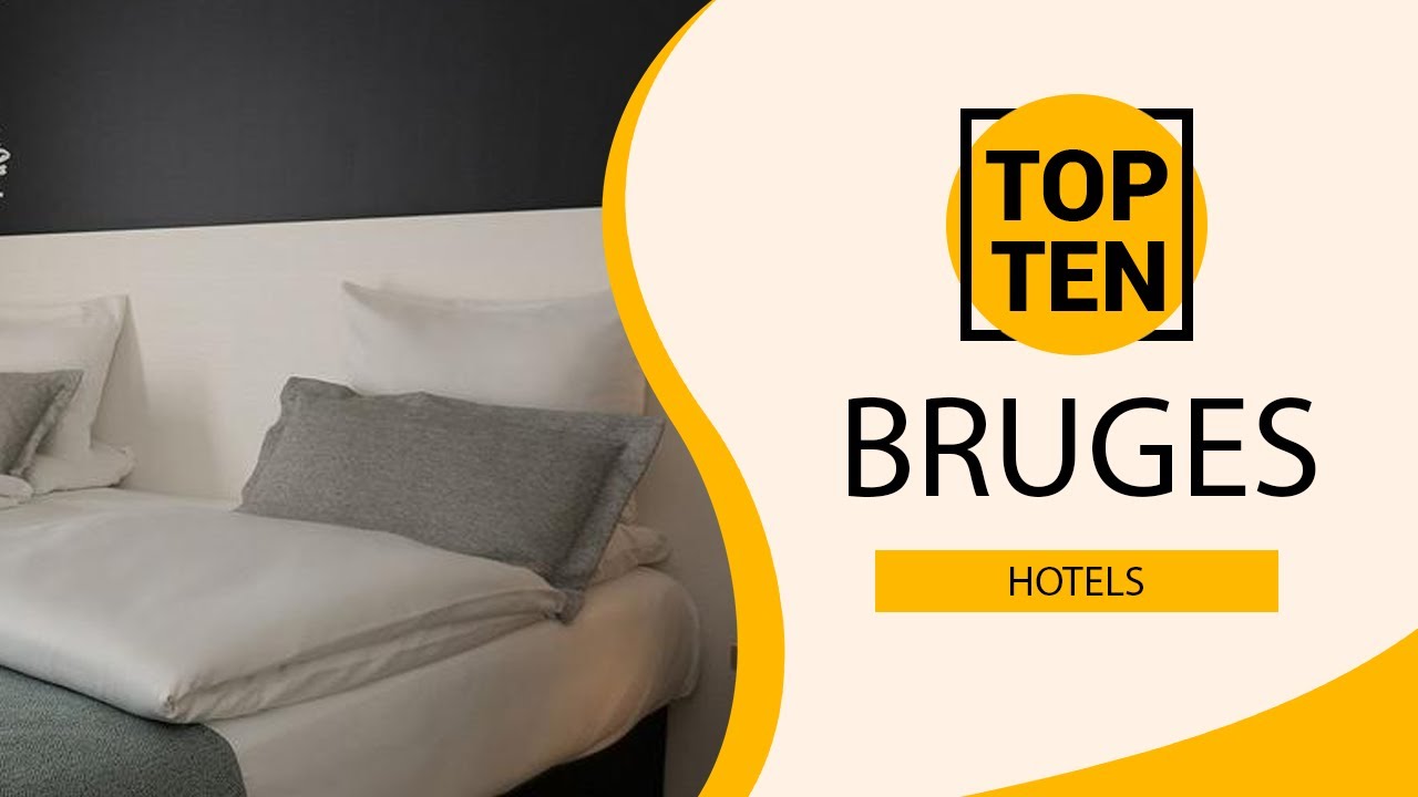 Top 10 Best Hotels to Visit in Bruges | Belgium - English