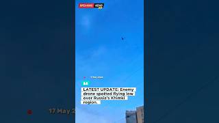 Moment Ukrainian Drone Spotted Flying Low Over Khimki #breakingnews #ytshorts #shorts #shortvideo