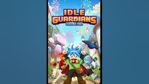 Idle Guardians: Never Die (2020) - Gameplay