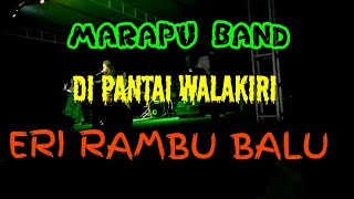 MARAPU BAND | ERI RAMBU BALU : PARADE 1001 KUDA SUMBA TIMUR DI WALAKIRI chords
