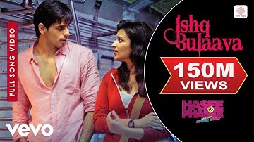 Thumbnail of Ishq Bulaava Full Video - Hasee Toh Phasee|Parineeti, Sidharth|Sanam Puri, Shipra Goyal