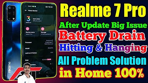 Realme 7 Pro After Update Battery Drain Hitting Hang Issue Problem Solution in Home 2022