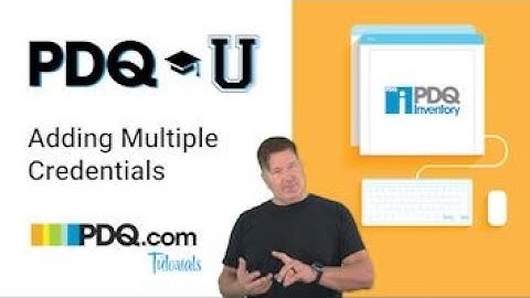 Adding Multiple Credentials in PDQ Inventory