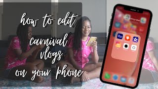 How I Edit My Carnival Vlogs on My Phone  | Easy Tutorial + Apps screenshot 5