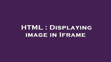 HTML : Displaying image in Iframe