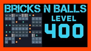 Bricks N Balls Level 400                  No Powers