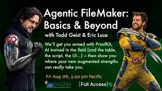 [Full Access] 2026 - Beyond the Basics Agentic FileMaker 26090105