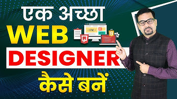 How to Become a Good Web Designer With Full Information? | Web Design | DOTNET Institute