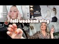 FALL VLOG 🍂 Fall Decor, Morning Skincare Routine, New Bedding, New Fall Nails, Weekend in my Life!