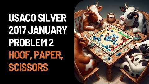 USACO Silver 2017 January: Hoof, Paper, Scissors (Solution + Code)