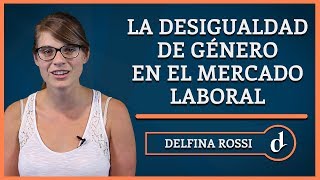 El Destape | La desigualdad de género en el mercado laboral