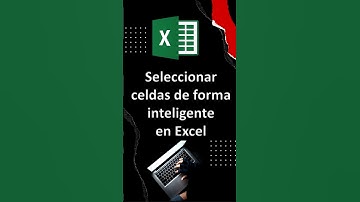 Domina Excel: Cómo Seleccionar Celdas por Tipo de Contenido con Ir a Especial