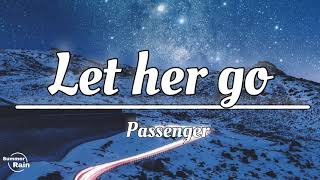 Passenger - Let her go ( Lyrics)