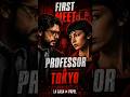 👉 Professor Meets Tokyo for the First Time | Money Heist Berlin Story 💔🔥