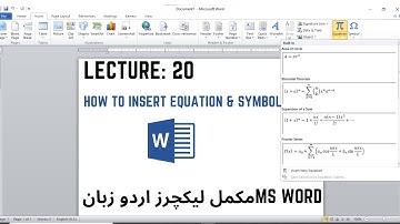 Lecture 20: Insert Equation & Symbol in MS Word|| MS Word 2010 In Urdu For Beginners
