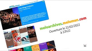Lancement du site Mélo'Archives / Launch of the Mélo'Men archive site