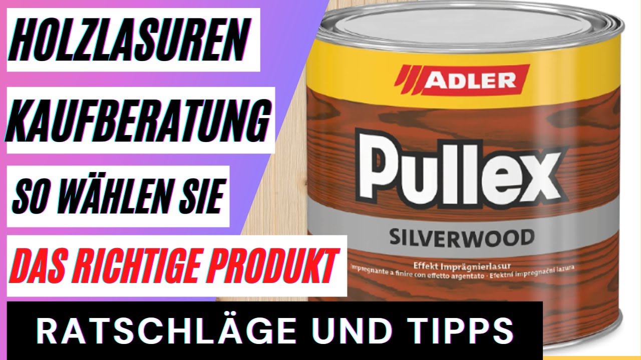 Holzlasuren Kaufberatung. Holzlasur Vergleich. Die besten
