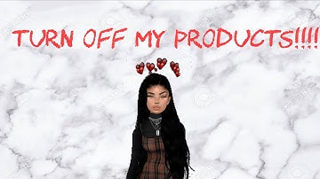 HOW TO TURN OFF MY PRODUCTS ON IMVU!! | IMVUGAMEPLAY