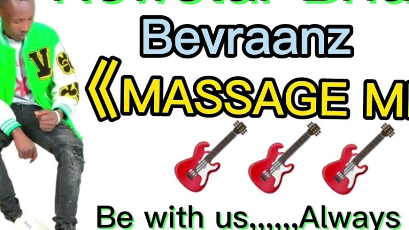 Massage Me Latest Song By Newstar Brian Bevraanz 🔥🔥