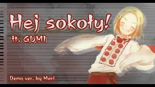 [Vocaloid4] Hej Sokoły [ft. GUMI] (Demo ver.)