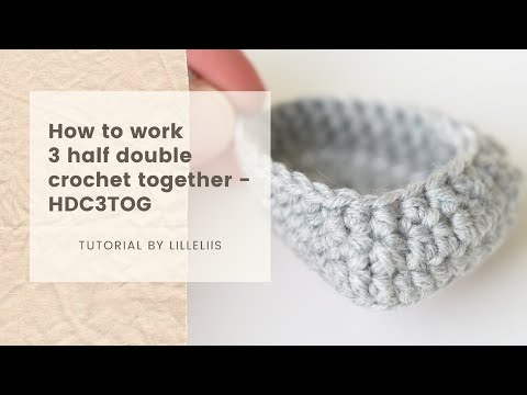 Crochet tutorial - how to crochet 3 half double crochet together (HDC3TOG)