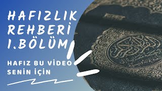 Hafızlık Rehberi 1.Bölüm | ezberini yapmadan önce mutlaka dinle