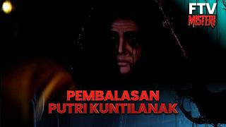 Revenge of the Kuntilanak Princess | Mystery FTV