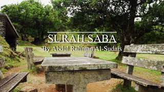 Surah Saba By Abdul Rahman Al-Sudais || Touching & Emotional Quran Recitation