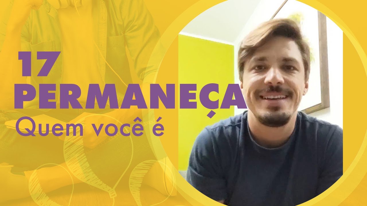17 - Sustente sua Identidade em Todos os Lugares - Uma Lição Por Dia.