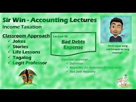 Lecture 06: Bad Debts Expense. Itemized Deductions. [Income Taxation]