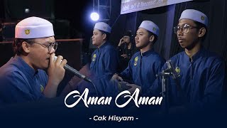 AMAN AMAN (SHOLAWAT ASNAWIYAH) - CAK HISYAM - MAJLIS MAHABBATUN NABI | LIVE AT JATISARI CINCI