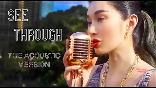 SEE THROUGH - Nicole Laurel Asensio (Acoustic Version)