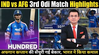 Ind Vs Afg 3Rd Odi Match Highlights India Vs Afghanistan 3Rd Odi Match Jaiswal 110 Shahidi 102