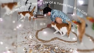 Glimpses Into The Happy Life Of A Young Man & His Cats